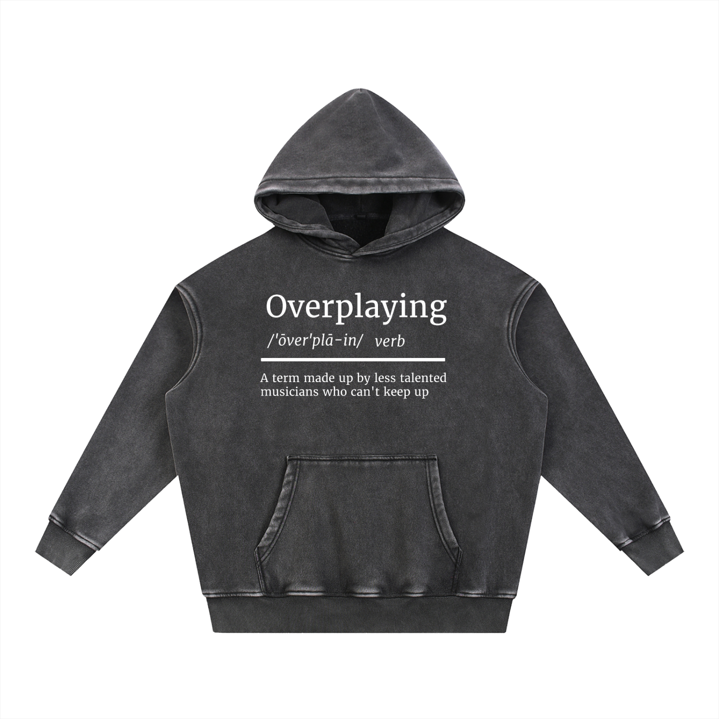 Overplaying Hoodie